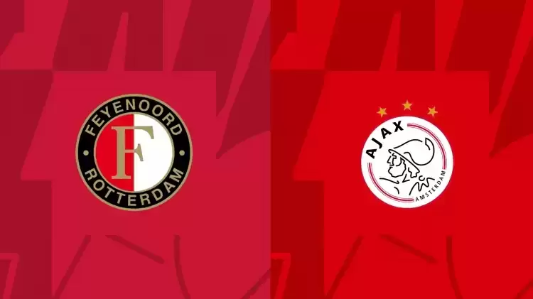 CANLI| Feyenoord- Ajax maçını canlı izle (Maç linki)