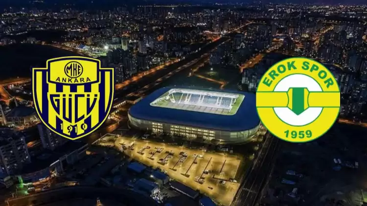 CANLI| Ankaragücü - Esenler Erokspor maçını canlı izle (Maç linki)