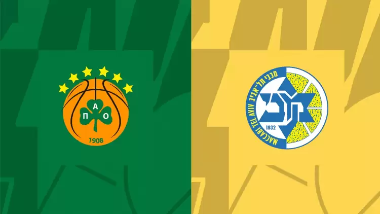 CANLI| Panathinaikos- Maccabi Tel Aviv maçını canlı izle (Maç linki)