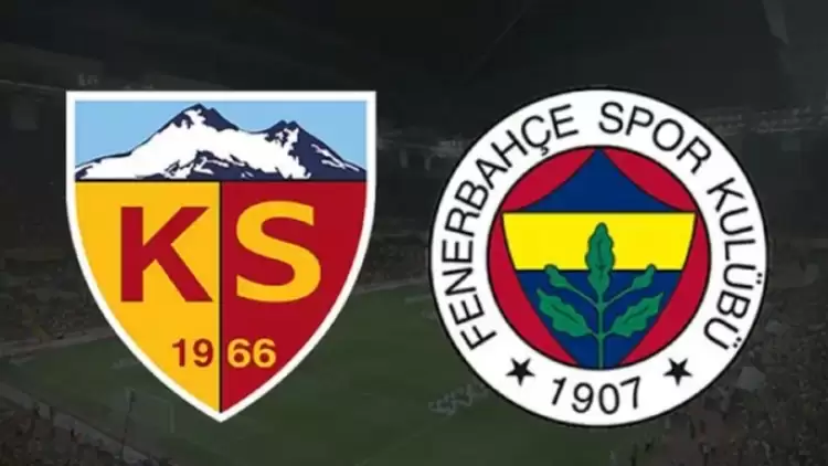 CANLI |  Kayserispor- Fenerbahçe maçını canlı izle (Maç Linki)