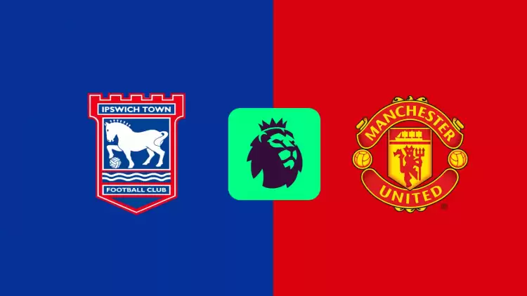 CANLI| Ipswich Town- Manchester United maçını canlı izle (Maç linki)