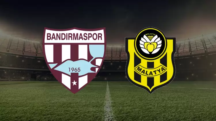 CANLI| Bandırmaspor - Yeni Malatyaspor maçını canlı izle (Maç linki)