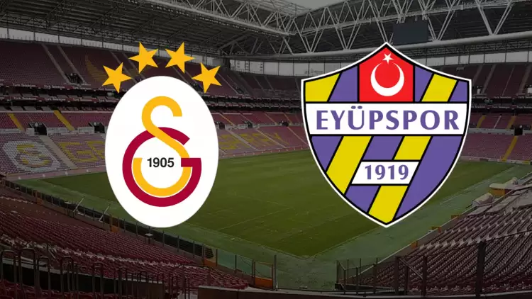 CANLI| Galatasaray- Eyüpspor maçını canlı izle (Maç Linki)