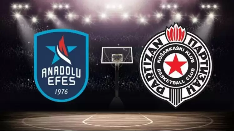 CANLI| Anadolu Efes- Partizan maçını canlı izle (Maç linki)