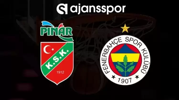 CANLI| Karşıyaka – Fenerbahçe Beko maçını canlı izle (Maç Linki)