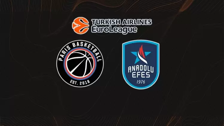 CANLI| Paris Basketbol- Anadolu Efes maçını canlı izle (Maç linki)