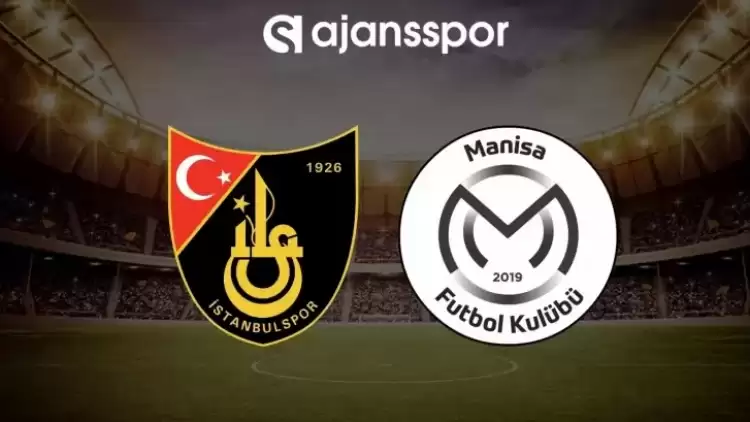 CANLI | Manisa FK - İstanbulspor maçını canlı izle (Maç Linki)