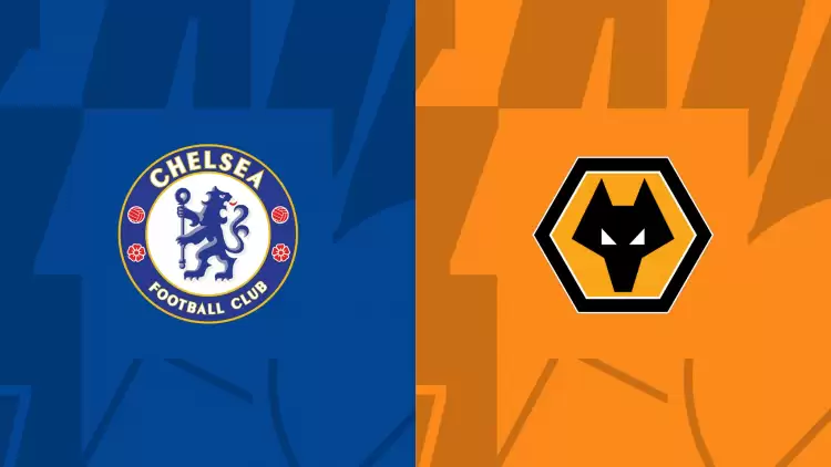 CANLI| Chelsea- Wolves maçını canlı izle (Maç linki)