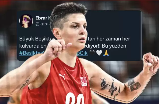 Milli voleybolcu Ebrar Karakurt'tan Beşiktaş yönetimine tepki!