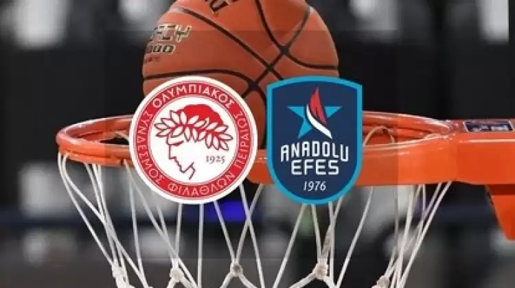 CANLI| Olimpiakos- Anadolu Efes maçını canlı izle (Maç linki)