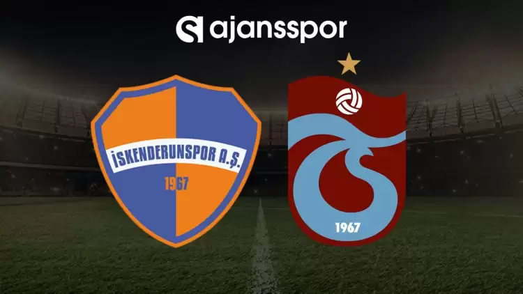 İskenderunspor - Trabzonspor maçının canlı yayın bilgisi ve maç linki