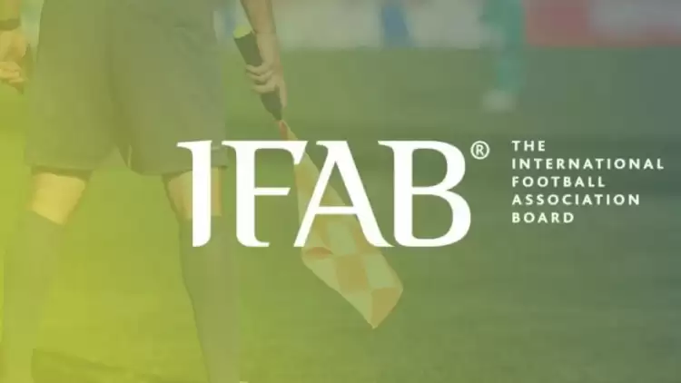 IFAB’dan kurallarla ilgili yeni kararlar geliyor