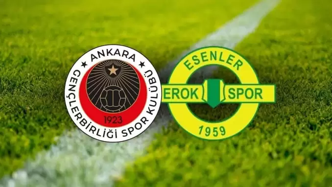 CANLI| Gençlerbirliği- Esenler Erokspor