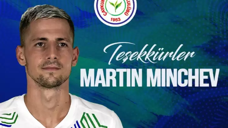 Çaykur Rizespor'dan Martin Minchev kararı!