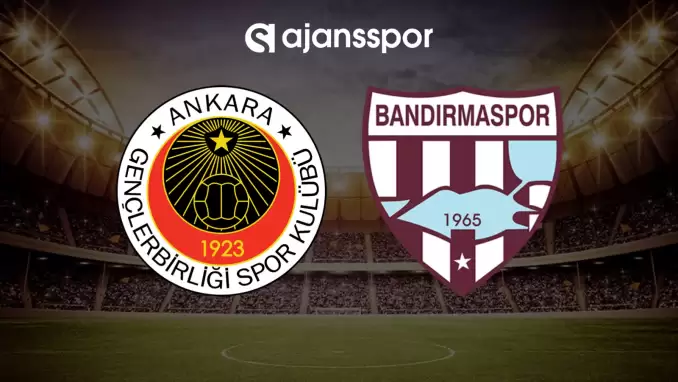 CANLI| Gençlerbirliği- Bandırmaspor