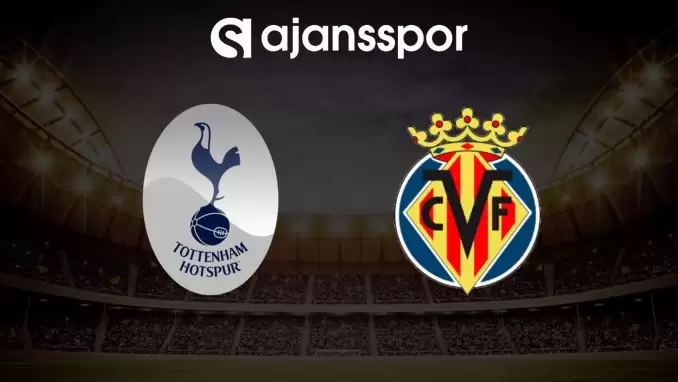 CANLI | Tottenham - Villarreal