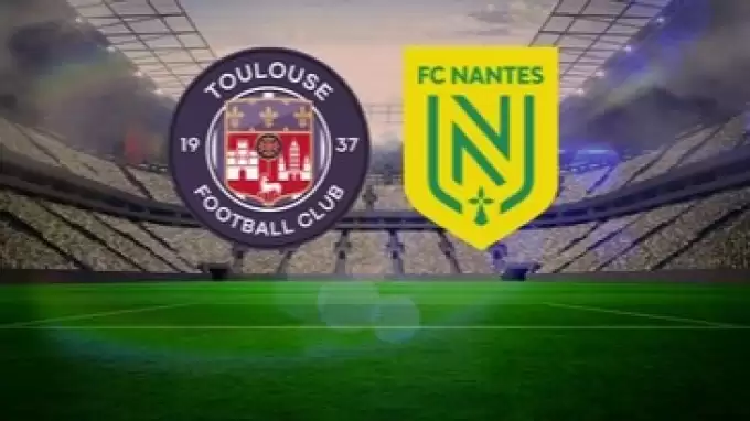 CANLI| Toulouse- Nantes