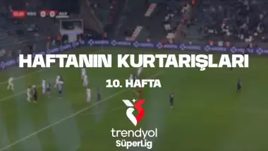 VİDEO | Süper Lig'de haftanın kurtarışları yarışıyor!