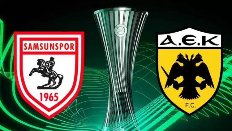CANLI | Samsunspor - AEK maçı maçını canlı izle (Maç Linki)