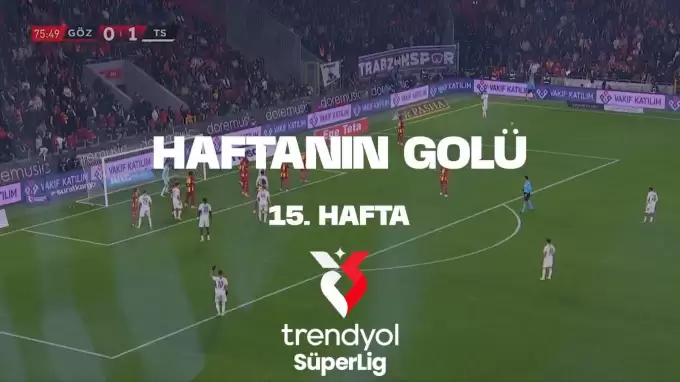 VİDEO | Süper Lig'de 15. haftanın golü açıklandı