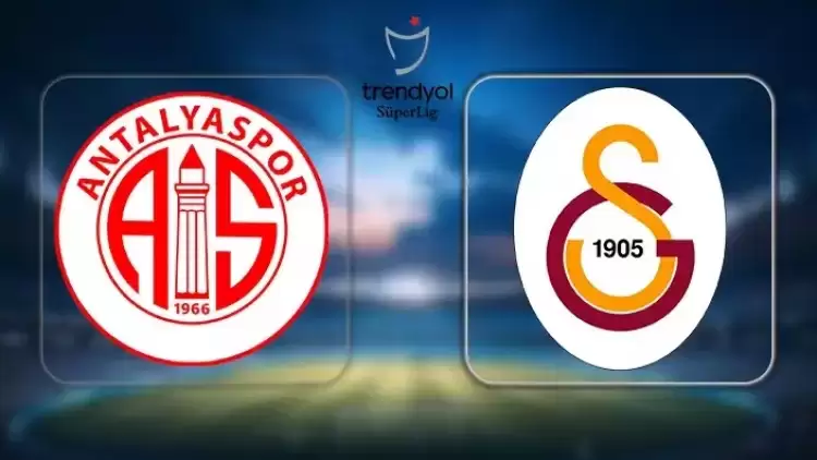 CANLI | Antalyaspor - Galatasaray maçı maçını canlı izle (Maç Linki)