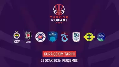 Basketbolda Türkiye Kupası'nda mücadele edecek takımlar belli oldu
