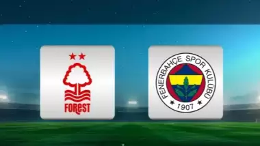 CANLI | Nottingham Forest - Fenerbahçe