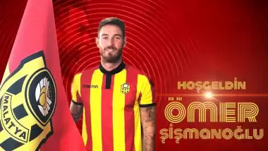 Evkur Yeni Malatyaspor, Ömer Şişmanoğlu transferini açıkladı!