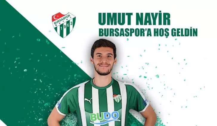 Bursaspor Umut Nayir'i açıkladı!